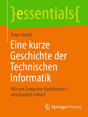 cover image of Eine kurze Geschichte der Technischen Informatik